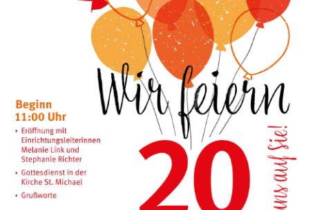 Plakat zum 20-jährigen Jubiläum des SeniorenHauses Immaculata Wemmetsweiler. Es zeigt einen bunen Strauß Luftballons und Angaben zum Termin, Ort und Programm der Feier.