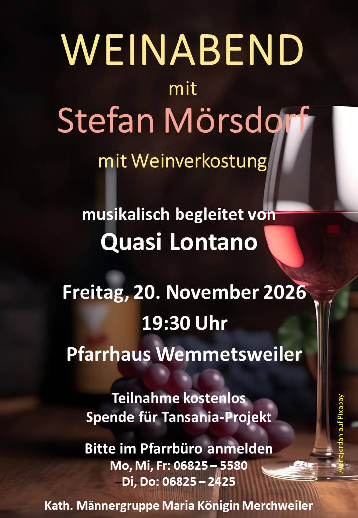 Weinabend mit Stefan Mörsdorf Plakat für den Weinabend mit Stefan Mörsdorf, mit Angaben zu Zeit und Ort