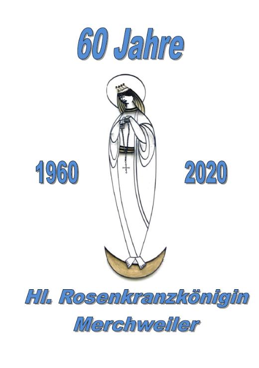 Titelbild der Jubiläumsschrift 60 Jahre Kirche Hl. Rosenkranzkönigin Merchweiler